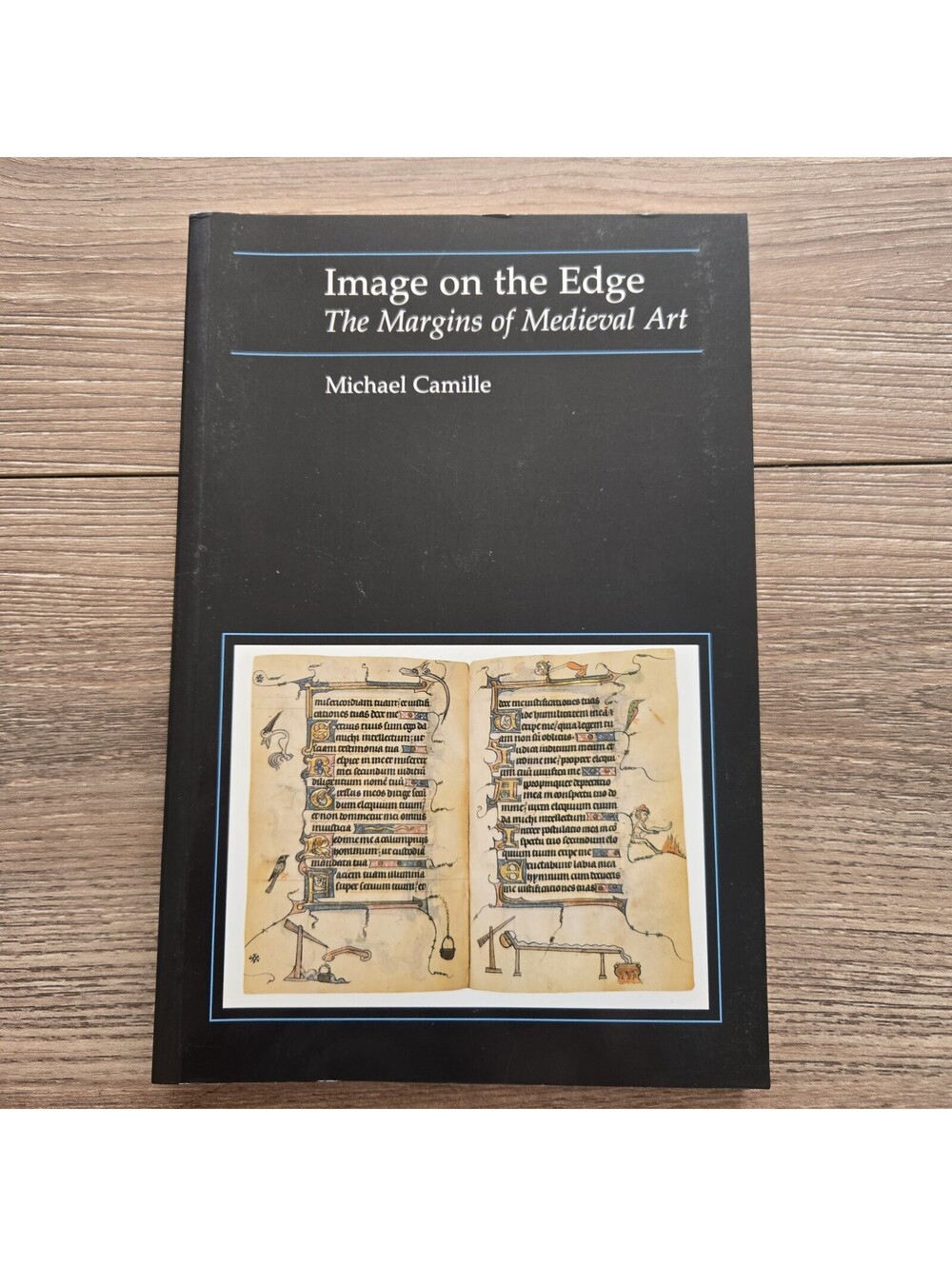 Image on the Edge: The Margins of Medieval Art Michael Camille 1992 Art History